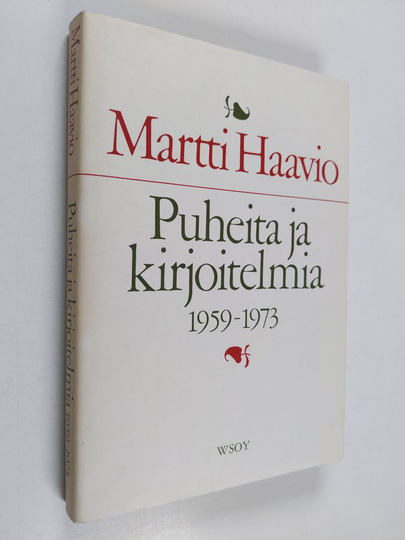 Martti Haavio : Puheita ja kirjoitelmia 1959-1973