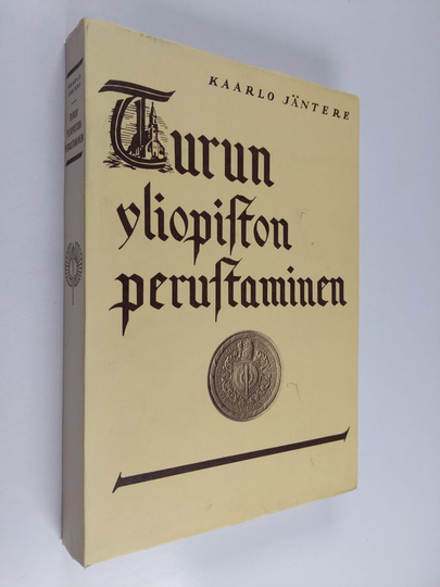 Kaarlo Jäntere : Turun yliopiston perustaminen