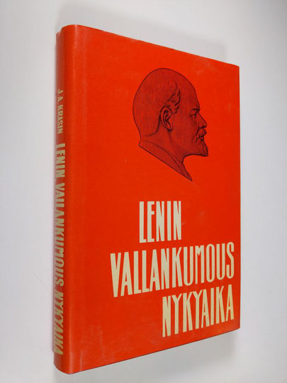J. A. Krasin : Lenin, vallankumous, nykyaika : Sosialistisen vallankumouksen teorian ongelmia