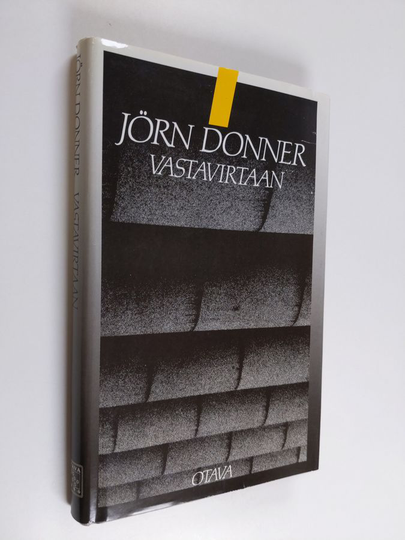 Jörn Donner : Vastavirtaan : onko poliittinen osallistuminen mahdollista
