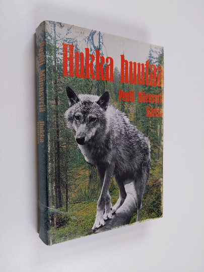 Pentti Mäensyrjä : Hukka huutaa