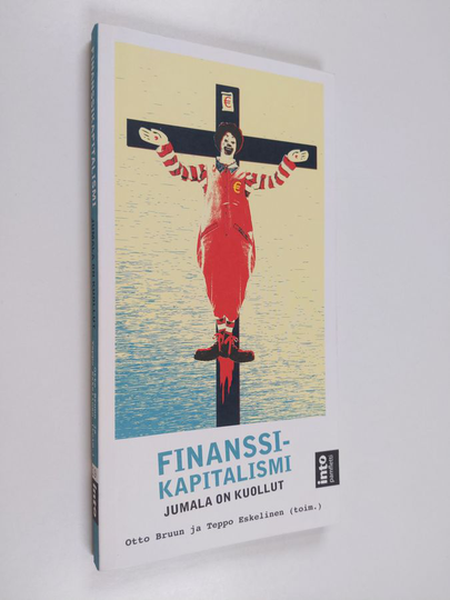 Finanssikapitalismi : Jumala on kuollut - Jumala on kuollut