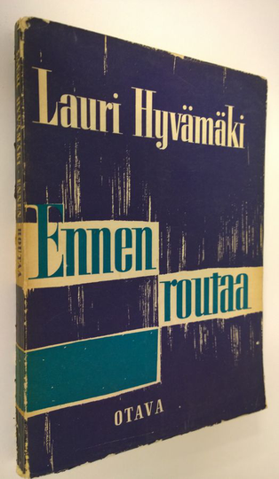 Lauri Hyvämäki : Ennen routaa : esseitä ja tutkielmia 1880-luvusta