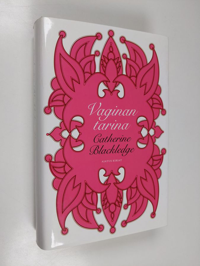Catherine Blackledge : Vaginan tarina