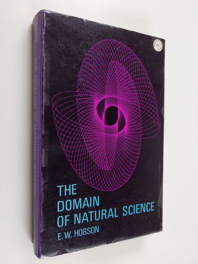 Ernest William Hobson : The Domain of Natural Science