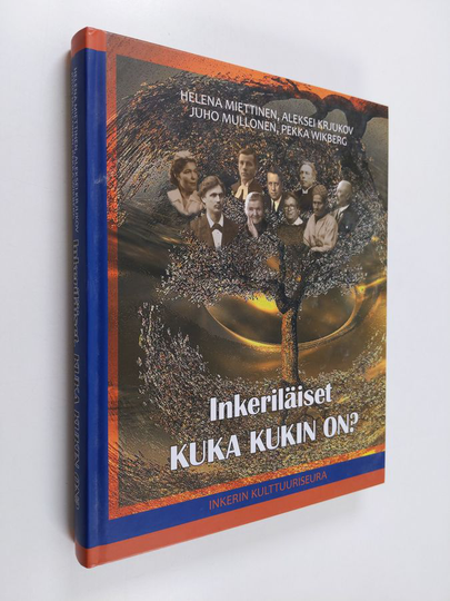 Inkeriläiset : kuka kukin on