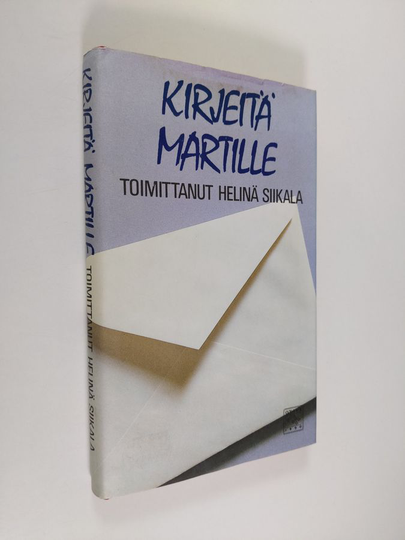 Helinä Siikala (toim.) : Kirjeitä Martille