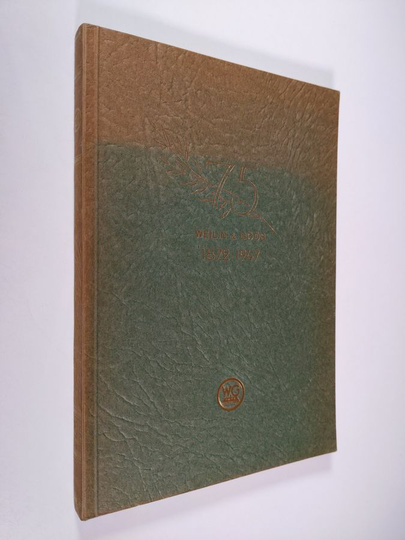 Osakeyhtiö Weilin & Göös aktiebolag : 1872-1947 - Weilin & Göösin tarina