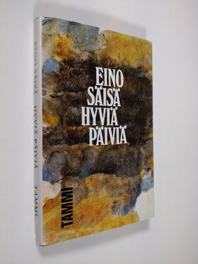 Eino Säisä : Hyviä päiviä : Novelleja ja palasia