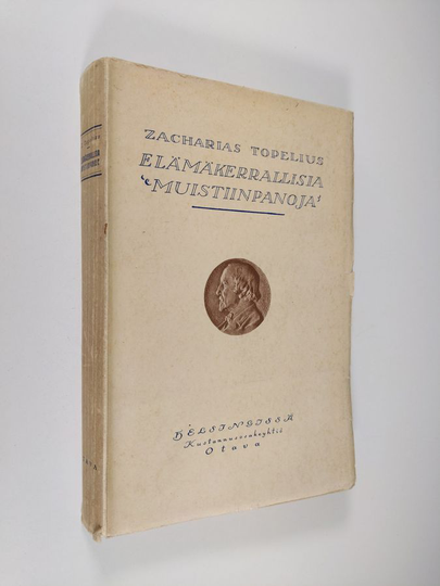 Zacharias Topelius : Elämäkerrallisia muistiinpanoja