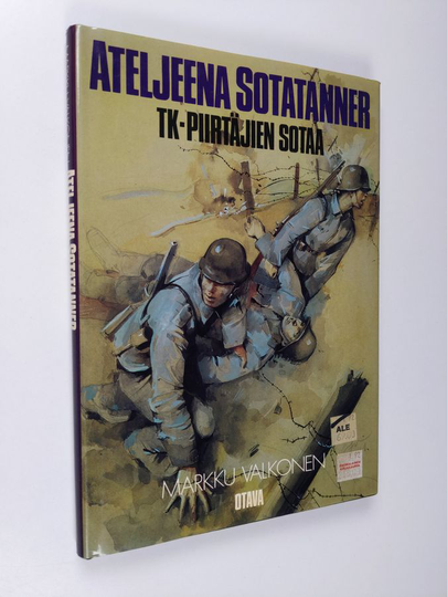 Markku Valkonen : Ateljeena sotatanner : TK-piirtäjien sotaa
