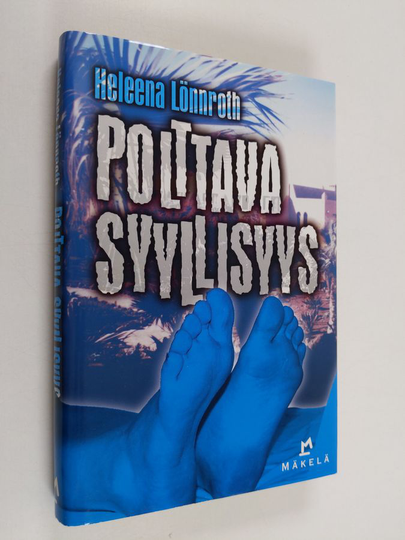 Heleena Lönnroth : Polttava syyllisyys : jännitysromaani
