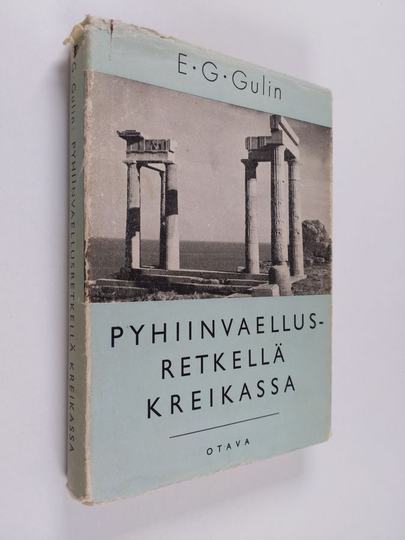 Eelis Gideon Gulin : Pyhiinvaellusretkellä Kreikassa