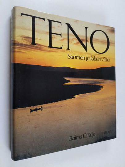 Raimo O. Kojo : Teno : Saamen ja lohen virta