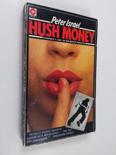 Peter Israel : Hush Money