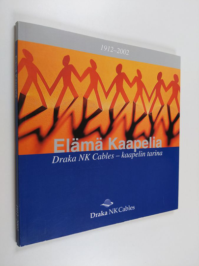 Elämä kaapelia : Draka NK Cables - kaapelin tarina