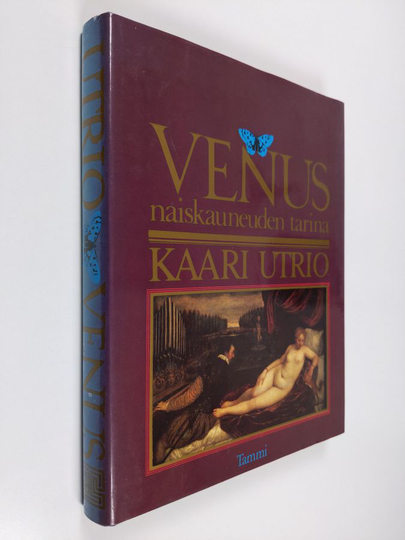 Kaari Utrio : Venus : naiskauneuden tarina