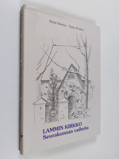 Kaisu Koskue ym. : Lammin kirkko : Seurakunnan vaiheita