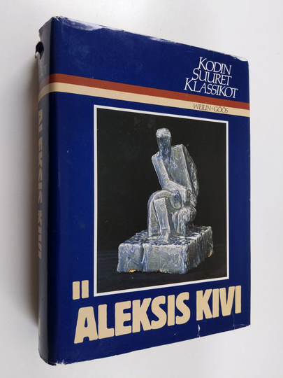 Kai Laitinen : Kodin suuret klassikot - Aleksis Kivi 2