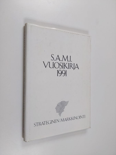 S.A.M.I Ernst & Young vuosikirja 1991 : Strateginen markkinointi