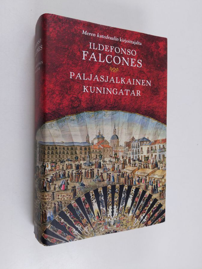 Ildefonso Falcones : Paljasjalkainen kuningatar
