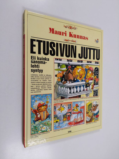 Mauri Kunnas : Etusivun juttu, eli, kuinka sanomalehti syntyy +Nuuskija-liite