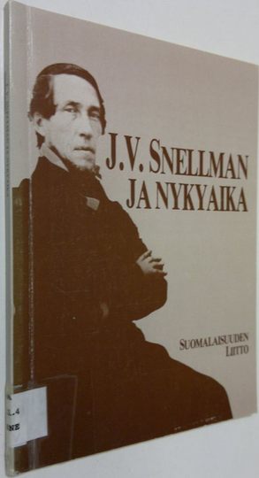 Kai Huovinmaa (toim.) : J V Snellman ja nykyaika : kirjoituksia ja esitelmiä J V Snellmanin ajallemme jättämästä henkisestä perinnöstä