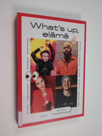 Mikko Toiviainen : What's up, elämä