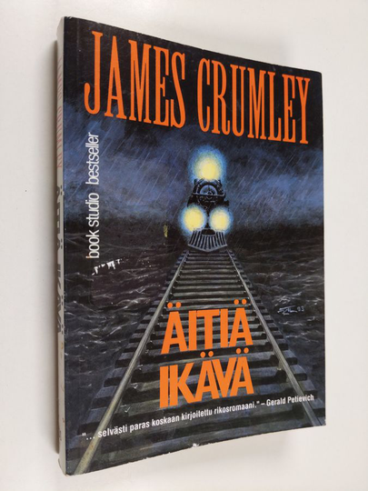 James Crumley : Äitiä ikävä