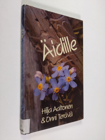 Hilja Aaltonen : Äidille