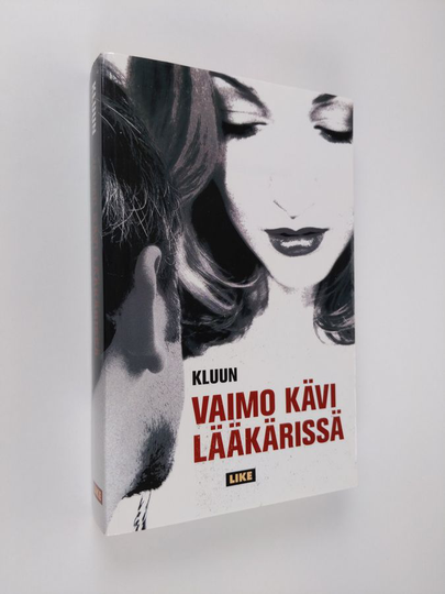 Kluun : Vaimo kävi lääkärissä