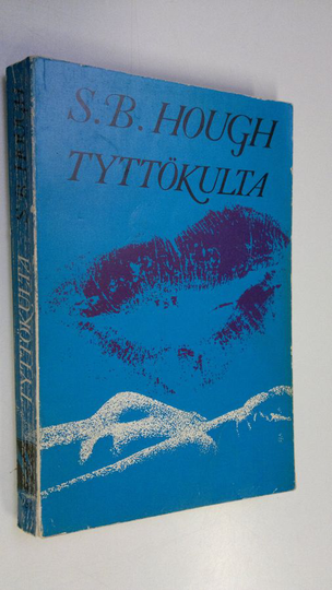 S. B. Hough : Tyttökulta : Salapoliisiromaani