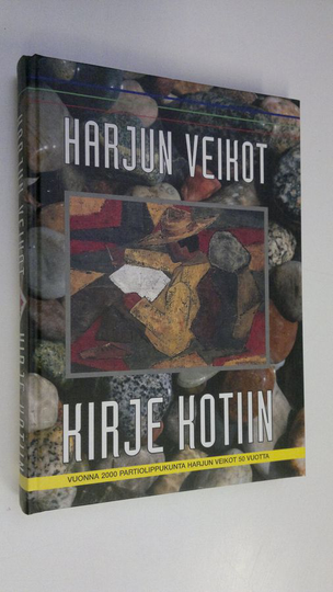 Kirje kotiin : partiolippukunta Harjun veikot 50 vuotta 2000 : Harjun veikkojen historiaa, tapahtumia, tarinoita ja kuvauksia viiden vuosikymmenen ...