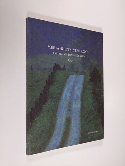Merja-Riitta Stenroos : Fatima av Tusen Kyssar