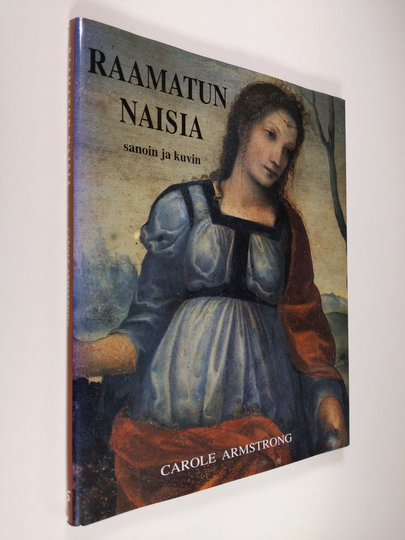 Carole Armstrong : Raamatun naisia sanoin ja kuvin