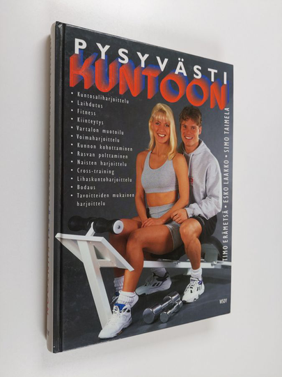 Timo ym. Erämetsä : Pysyvästi kuntoon