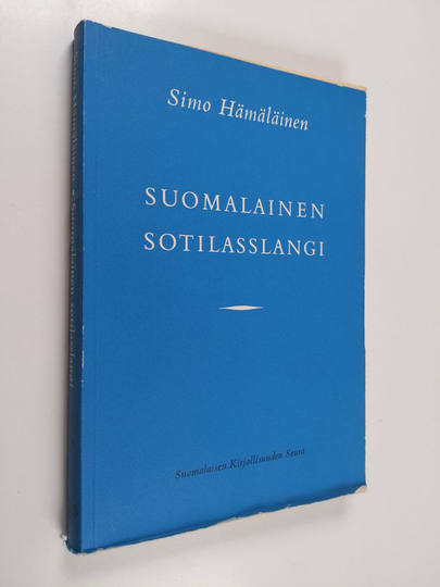 Simo Hämäläinen : Suomalainen sotilasslangi 1 : sanasto