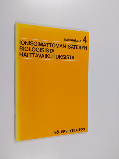 Pirkko-Liisa Kalliomäki : Ionisoimattoman säteilyn biologisista haittavaikutuksista