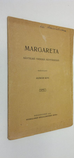 Aleksis Kivi : Margareta : näytelmä yhdessä näytöksessä