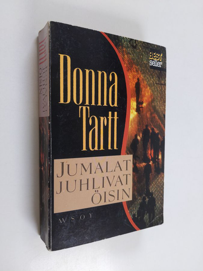 Donna Tartt : Jumalat juhlivat öisin