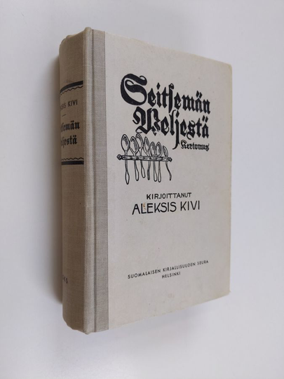 Aleksis Kivi : Seitsemän veljestä : kertomus