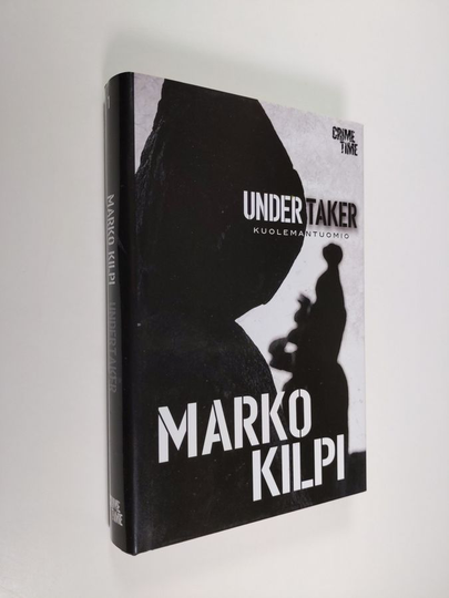 Marko Kilpi : Undertaker - Kuolemantuomio
