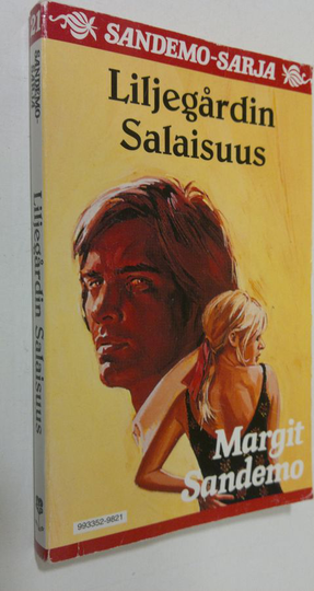 Margit Sandemo : Liljegårdin salaisuus