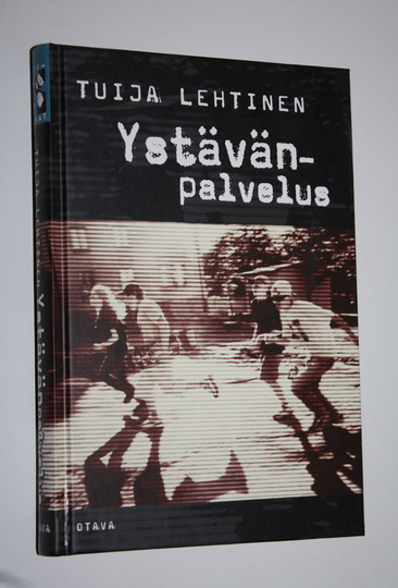 Tuija Lehtinen : Ystävänpalvelus