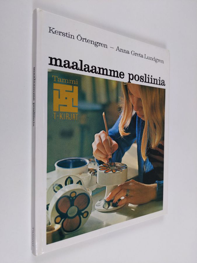 Kerstin Örtengren : Maalaamme posliinia : Posliininmaalausta omien ideoiden ja aiheiden mukaan