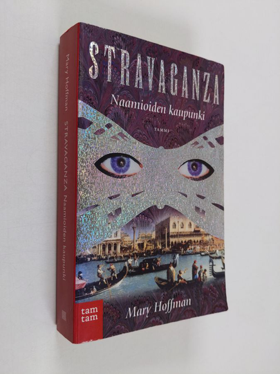 Mary Hoffman : Stravaganza Naamioiden kaupunki