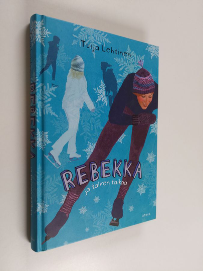 Tuija Lehtinen : Rebekka ja talven taikaa