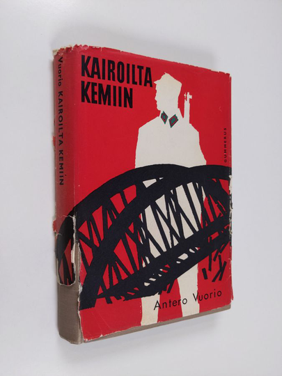 Antero Vuorio : Kairoilta Kemiin