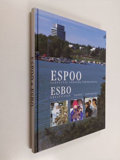 Mauritz Hellström : Espoo : luovuutta, luontoa, teknologiaa = Esbo : kreativitet, natur, teknologi