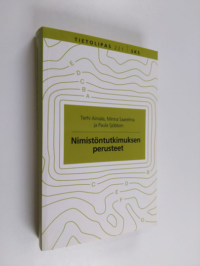 Minna Saarelma ym. : Nimistöntutkimuksen perusteet